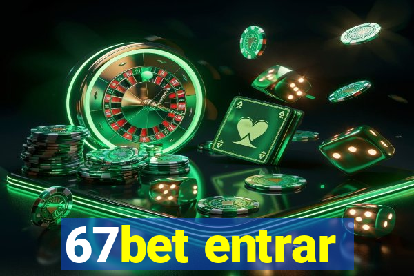 67bet entrar